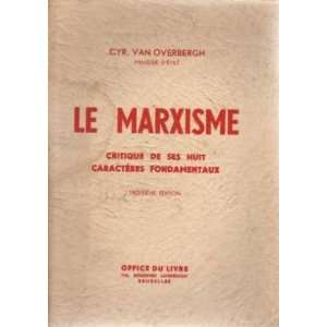  Le Marxisme, critique de ses huit caractères fondamentaux 