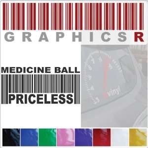 Sticker Decal Graphic   Barcode UPC Priceless Medicine Ball Excercise 