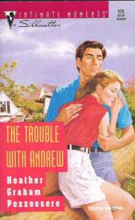  The Trouble With Andrew (Silhouette Intimate Moments, No 