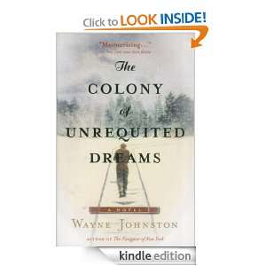 The Colony Of Unrequited Dreams Wayne Johnston  Kindle 