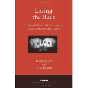  Losing the Race Thinking Psychologically About Racially 