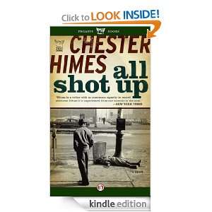 All Shot Up Chester Himes  Kindle Store