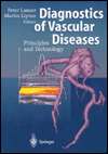 Diagnostics of Vascular Disease Principles and Technology 