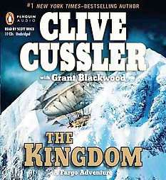 The Kingdom by Grant Blackwood and Clive Cussler 2011, Unabridged 