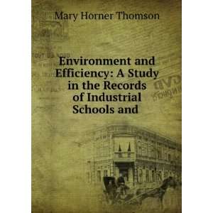  in the Records of Industrial Schools and . Mary Horner Thomson Books