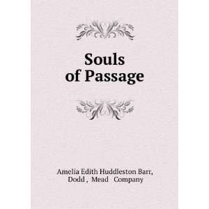   of Passage Dodd , Mead & Company Amelia Edith Huddleston Barr Books