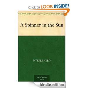 Spinner in the Sun Myrtle Reed  Kindle Store