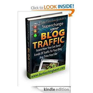 Supercharge Your Blog Traffic Dan Faschingbauer  Kindle 