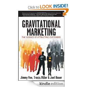 Gravitational Marketing The Science of Attracting Customers Jimmy 