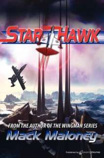   Starhawk by Mack Maloney, Speaking Volumes, LLC 