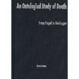  An Ontological Study of Death Sean Ireton Books