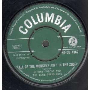  ALL OF THE MONKEYS AINT IN THE ZOO 7 INCH (7 VINYL 45) UK 