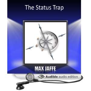  The Status Trap (Audible Audio Edition) Max Jaffe Books