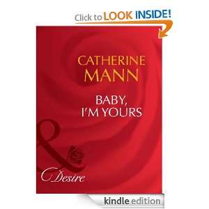 Baby, Im Yours Catherine Mann  Kindle Store