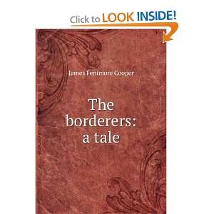  The borderers a tale James Fenimore Cooper Books