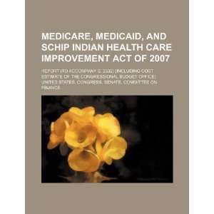 Medicare, Medicaid, and SCHIP Indian Health Care Improvement Act of 