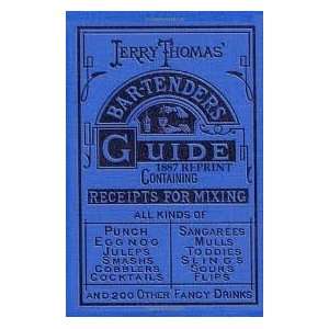  Jerry Thomas Bartenders Guide 1887 Reprint Publisher 