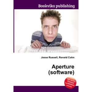  Aperture (software) Ronald Cohn Jesse Russell Books