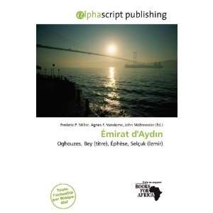  Émirat dAydn (French Edition) (9786138367499) Frederic 