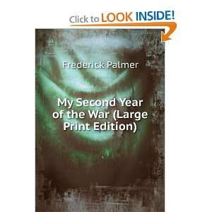  My Second Year of the War (Large Print Edition) Frederick 