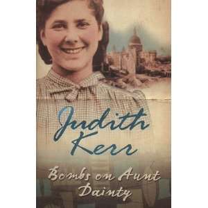  Bombs on Aunt Dainty [Paperback] Judith Kerr Books