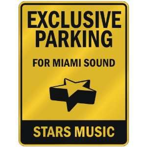  EXCLUSIVE PARKING  FOR MIAMI SOUND STARS  PARKING SIGN 