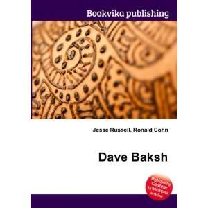 Dave Baksh Ronald Cohn Jesse Russell  Books