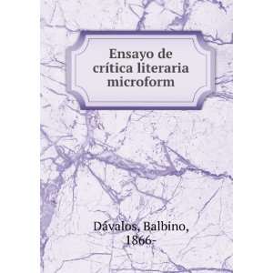   de crÃ­tica literaria microform Balbino, 1866  DÃ¡valos Books
