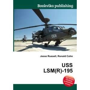  USS LSM(R) 195 Ronald Cohn Jesse Russell Books