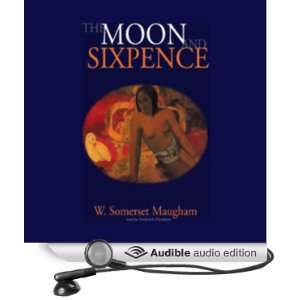  The Moon and Sixpence (Audible Audio Edition) W. Somerset 