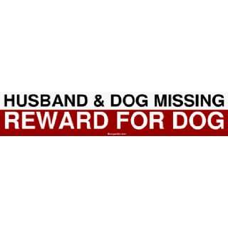  HUSBAND & DOG MISSING REWARD FOR DOG MINIATURE Sticker 
