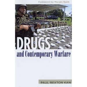    Drugs and Contemporary Warfare [Paperback] Paul Rexton Kan Books