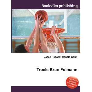  Troels Brun Folmann Ronald Cohn Jesse Russell Books