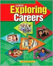 Exploring Careers, Student Edition, (0078736897), McGraw Hill, Glencoe 