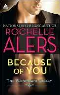   Because of You by Rochelle Alers, Harlequin  NOOK 