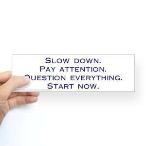  Slow Down. Pay Attention bumper sticker Buddha Bumper 