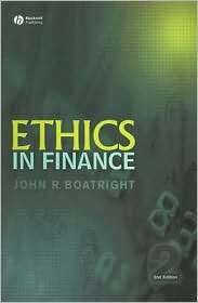 Ethics in Finance, (1405156007), John R. Boatright, Textbooks   Barnes 