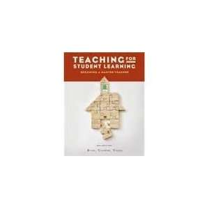  Teaching for Student Learning Becoming a Master Teacher 