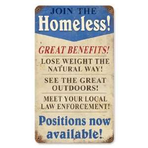  Join the Homeless Vintaged Metal Sign