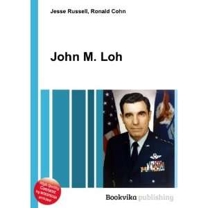  John M. Loh Ronald Cohn Jesse Russell Books