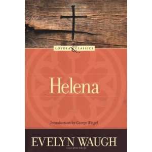  Helena (Loyola Classics) [Paperback] Evelyn Waugh Books