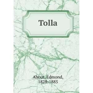  Tolla Edmond, 1828 1885 About Books
