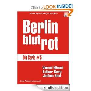 Berlin blutrot   Die Serie #5 (German Edition) Vincent Kliesch 