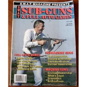  SWAT Vol. 1 No. 5 S.W.A.T Magazine Presents Sub Guns and 