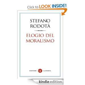 Elogio del moralismo (I Robinson. Letture) (Italian Edition) Stefano 