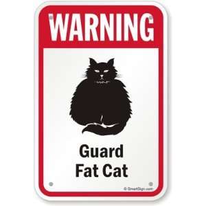  Warning Guard Fat Cat (with Graphic) Aluminum Sign, 18 x 