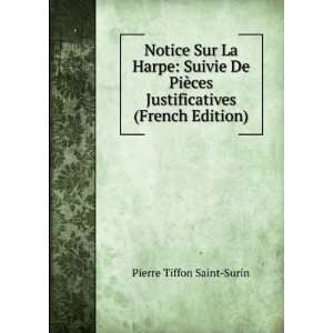   ces Justificatives (French Edition) Pierre Tiffon Saint Surin Books