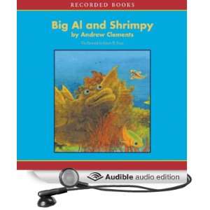  Big Al & Shrimpy (Audible Audio Edition) Andrew Clements 
