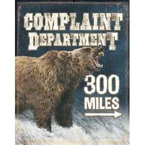  Bear Complaint Dept Antiqued Tin Sign