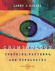 Criminology Theories, Patterns, and Typologies by Larry J. Siegel 